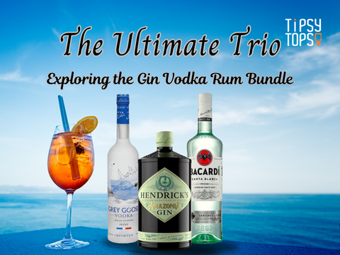 The Ultimate Trio: Exploring the Gin Vodka Rum Bundle