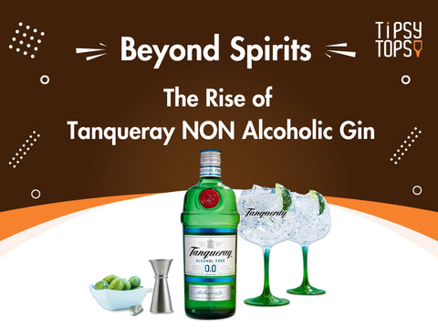 Beyond Spirits: The Rise of Tanqueray NON Alcoholic Gin