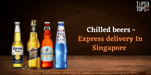Express delivery In Singapore -  Chilled beers