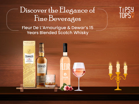 Discover the Elegance of Fine Beverages: Fleur De L’Amaurigue and Dewar’s 15 Years Blended Scotch Whisky