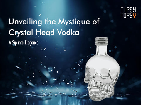 Unveiling the Mystique of Crystal Head Vodka: A Sip into Elegance