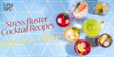 Weekdays Stress Buster Cocktail Recipes