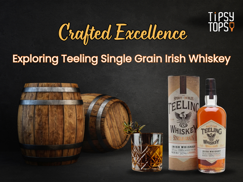 Crafted Excellence: Exploring Teeling Single Grain Irish Whiskey